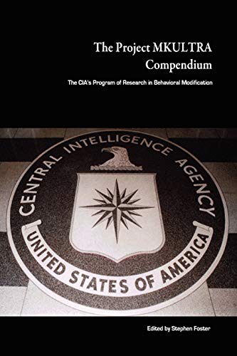 9780557050840: The Project MKULTRA Compendium: The CIA’s Program of Research in Behavioral Modification