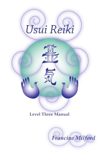 Stock image for Usui Reiki Level Three Manual for sale by GreatBookPrices