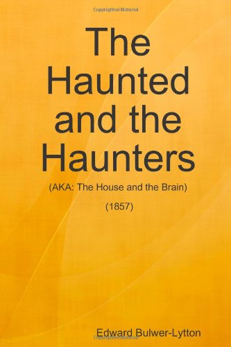 9780557055463: The Haunted and the Haunters