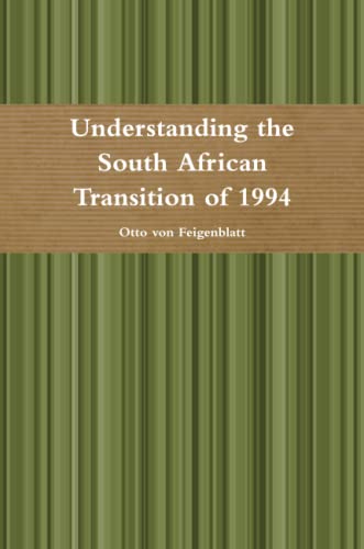 Stock image for Understanding the South African Transition of 1994 for sale by Revaluation Books