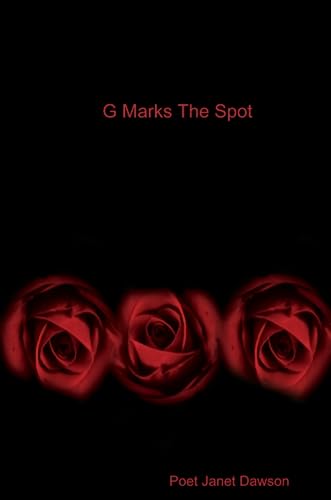 G Marks The Spot (9780557059614) by Dawson, Janet