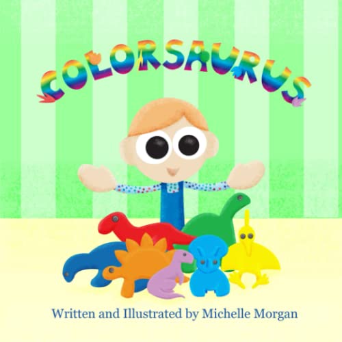 Colorsaurus (9780557061204) by Morgan, Michelle