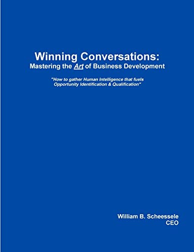 9780557064212: Winning Conversations: Mastering The Art Of Business Development
