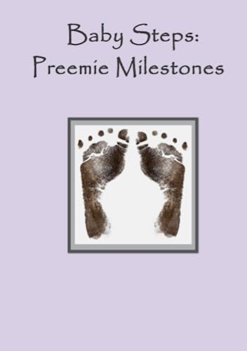 Beispielbild fr Baby steps - Preemie Milestones - Purple zum Verkauf von Revaluation Books