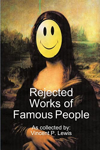 Stock image for Rejected Works of Famous People for sale by Chiron Media