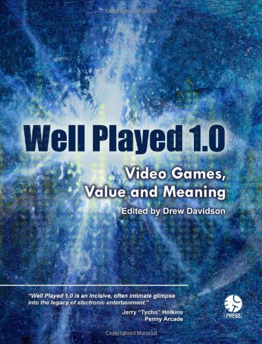 Stock image for Well Played 1.0: Video Games, Value and Meaning for sale by HPB-Red