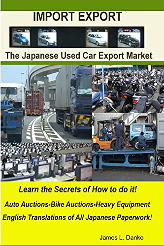 9780557070411: Import-Export Business Secrets of the Japanese Used Car Export Market