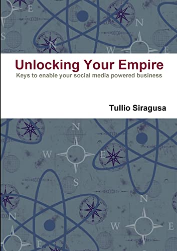9780557076789: "Unlocking Your Empire"