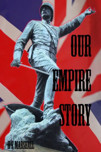 Our Empire Story (9780557081097) by H.E. Marshall