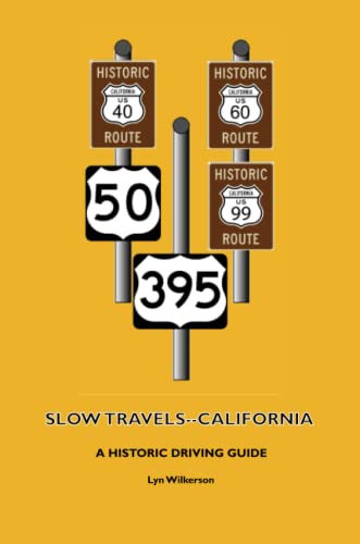 Stock image for Slow Travels--California for sale by Revaluation Books