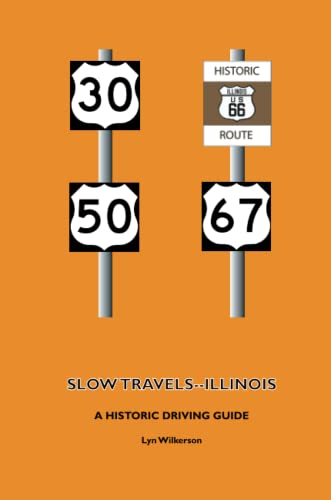 Stock image for Slow Travels-Illinois for sale by Revaluation Books