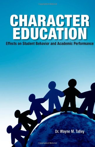 Beispielbild fr Character Education: Effects on Student Behavior and Academic Performance zum Verkauf von Revaluation Books