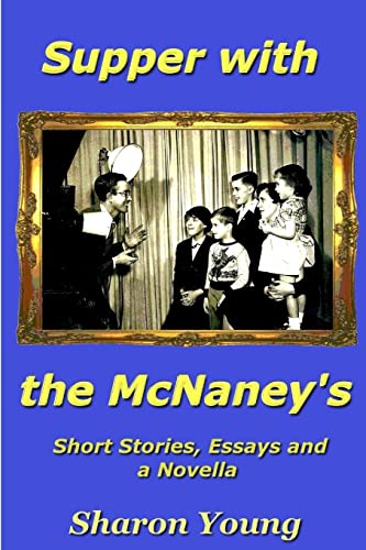 Supper with the McNaney's (9780557095582) by Young, Sharon