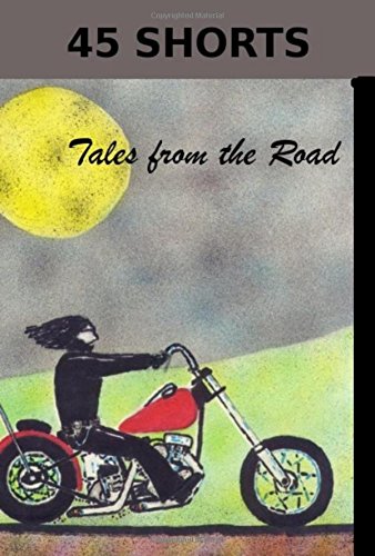 Imagen de archivo de 45 SHORTS Tales From The Road a la venta por Chiron Media