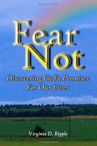 Beispielbild fr Fear Not! Discovering God's Promises For Our Lives zum Verkauf von Revaluation Books