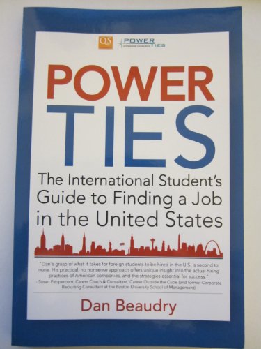 Stock image for Power Ties: The International Student's Guide to Finding a Job in the United States for sale by Wonder Book