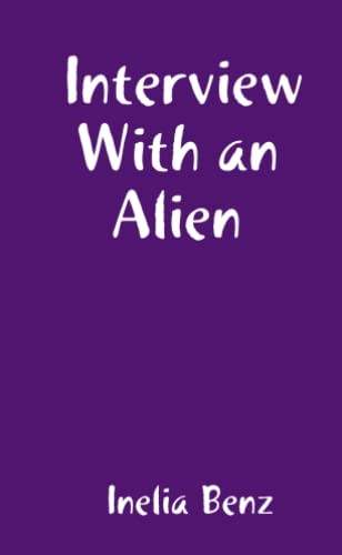 9780557110131: Interview With an Alien