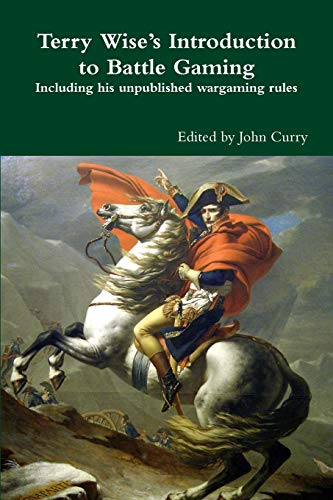 Beispielbild fr Terry Wise's Introduction to Battle Gaming (Classic Wargaming & Historical Miniature Rules (Wargaming.Co)) zum Verkauf von Noble Knight Games