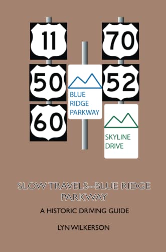 Beispielbild fr Slow Travels-Blue Ridge Parkway zum Verkauf von Revaluation Books