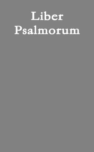 Beispielbild fr Liber Psalmorum (Latin Edition) zum Verkauf von Revaluation Books