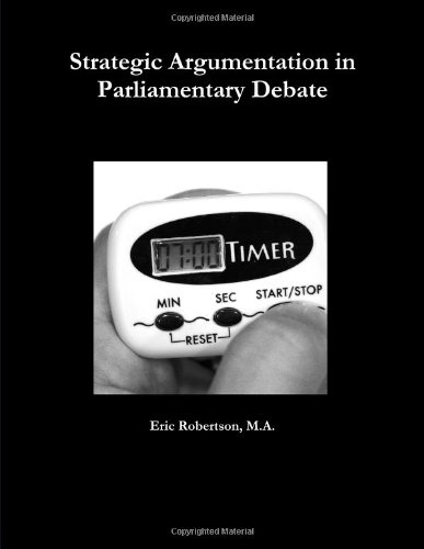 9780557135370: Strategic Argumentation in Parliamentary Debate