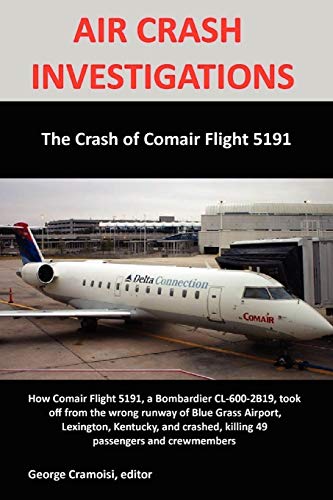 Beispielbild fr AIR CRASH INVESTIGATIONS The Crash of Comair Flight 5191 zum Verkauf von PBShop.store US