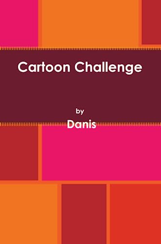 Cartoon Challenge (9780557146321) by Danis, .