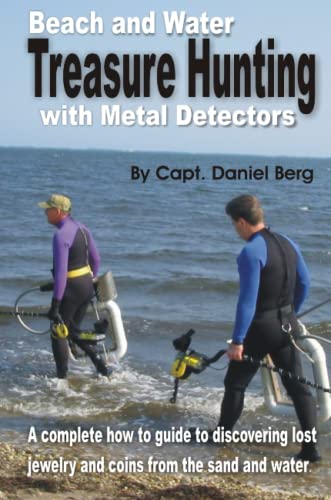 9780557147687: Beach and Water Treasure Hunting with Metal Detectors