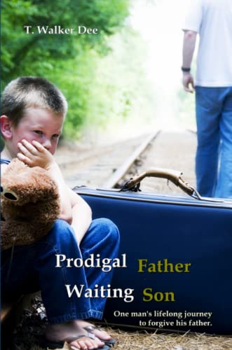 Stock image for Prodigal Father, Waiting Son for sale by SecondSale