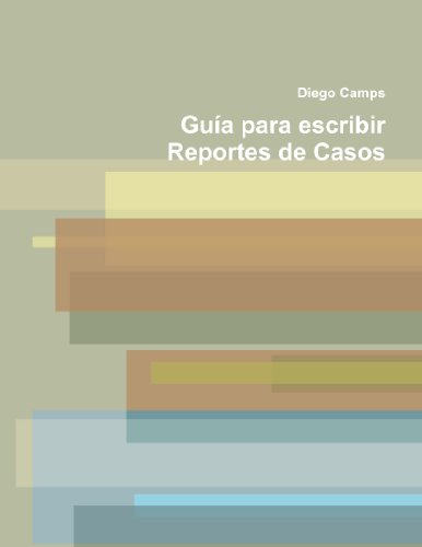 Imagen de archivo de Gua para escribir Reportes de Casos (Spanish and Spanish Edition) a la venta por Revaluation Books