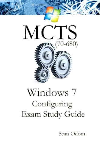 9780557151196: MCTS Windows 7 Configuring 70-680 Study Guide