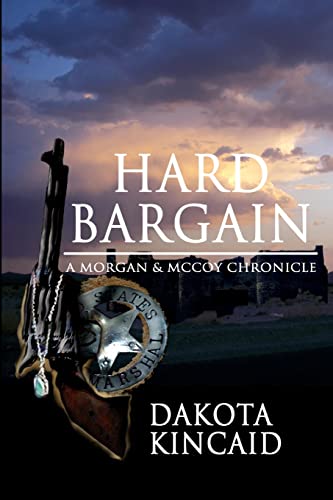 Stock image for Hard Bargain: A Morgan & McCoy Chronicle for sale by California Books