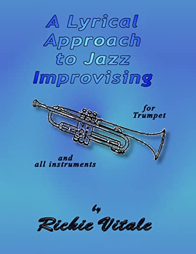 Imagen de archivo de A Lyrical Approach to Jazz Improvising (Perfect Bound) a la venta por Russell Books