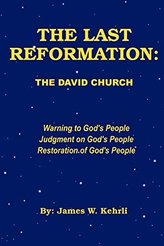 9780557168798: THE LAST REFORMATION: THE DAVID CHURCH