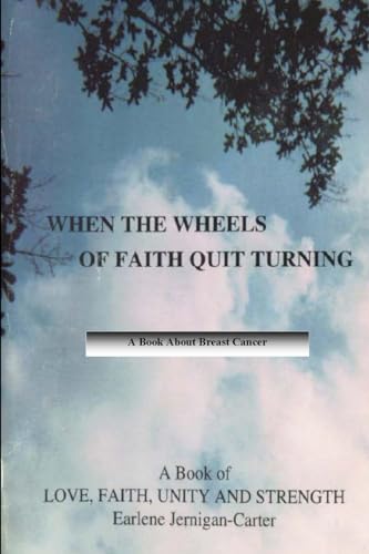 9780557172313: WHEN THE WHEELS OF FAITH QUIT TURNING