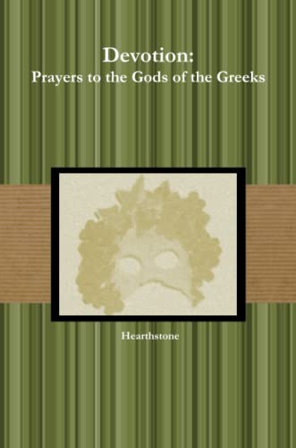 9780557173761: Devotion: Prayers to the Gods of the Greeks