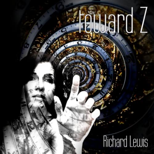 Toward Z (9780557192427) by Lewis, Richard
