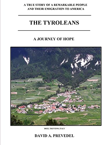 The Tyroleans (9780557200306) by Prevedel, David