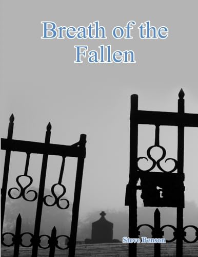 Breath of the Fallen (9780557206957) by Benson, Steve