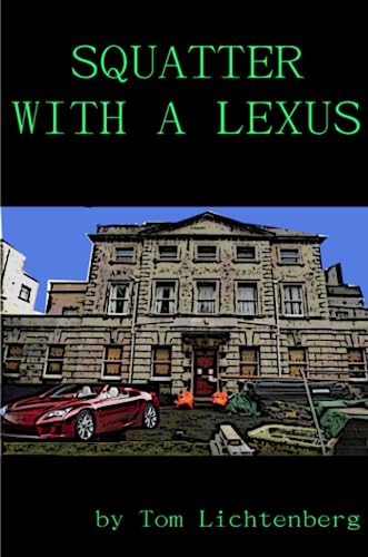Imagen de archivo de Squatter With a Lexus a la venta por Revaluation Books