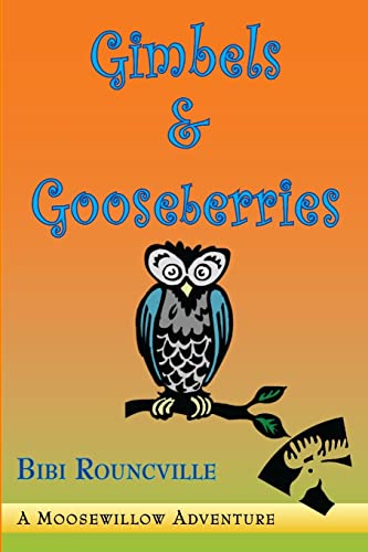 9780557215850: Gimbels & Gooseberries