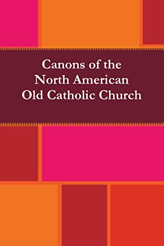 Stock image for Canons of the North American Old Catholic Church for sale by PBShop.store US