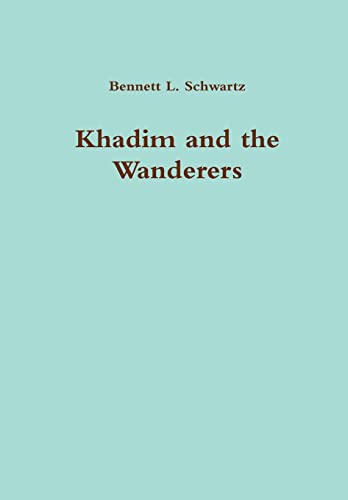Beispielbild fr Khadim and the Wanderers zum Verkauf von PBShop.store US