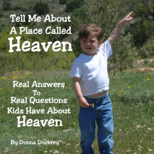 9780557238200: Tell Me About A Place Called Heaven