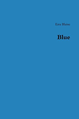 Blue - Ezra Blaine