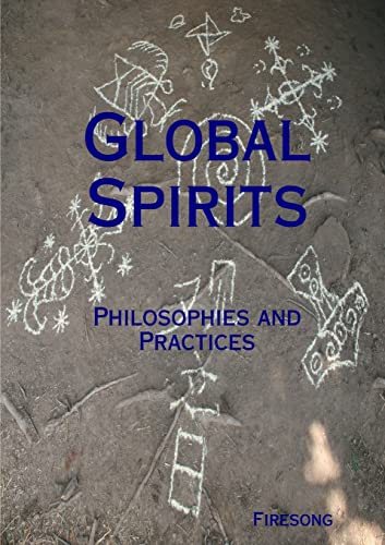 Beispielbild fr Global Spirits: Philosophies and Practices zum Verkauf von Chiron Media