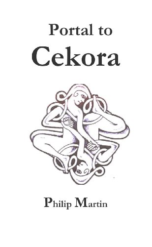 Portal to Cekora (9780557251766) by Martin, Philip