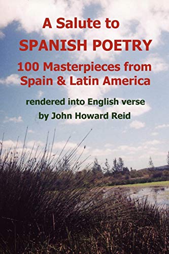 Imagen de archivo de A Salute To Spanish Poetry: 100 Masterpieces from Spain and Latin A a la venta por Hawking Books