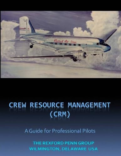 Imagen de archivo de Crew / Cockpit Resource Management, (CRM) A Guide for Professional Pilots a la venta por PBShop.store US