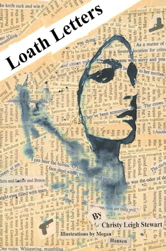 Loath Letters (9780557274390) by Stewart, Christy Leigh